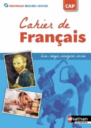 Cahier De Français - CAP - Livre de l'élève