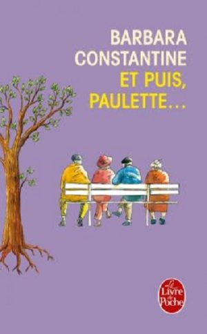 Et puis, Paulette ...