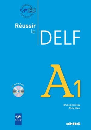 Reussir le Delf A1 - Livre + CD