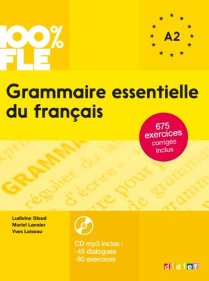 100% FLE - Grammaire essentielle du français A2 - Livre + CD