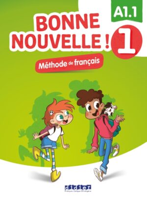 Bonne nouvelle ! 1 – Livre élève + CD mp3