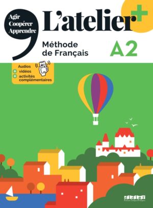 L'atelier + A2 (édition 2022) - Livre + didierfle.app
