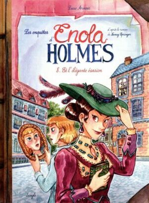 Les Enquêtes d'Enola Holmes - Tome 8 Et l'élégante évasion