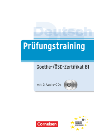 Prüfungstraining Goethe-/ÖSD-Zertifikat B1