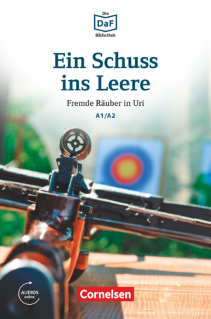 Ein Schuss ins Leere · Fremde Räuber in Uri