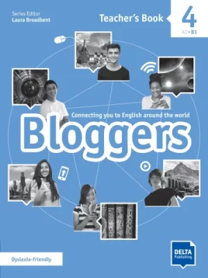 Bloggers 4 A2 – B1 Teacher’s Book