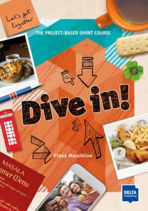 Dive in! Let’s get together The Project-Based Short Course Student’s Book plus online material
