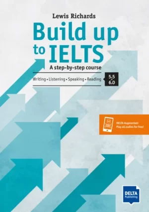 Build up to IELTS - Score band 5.0–6.0 Student's Book with digital extras