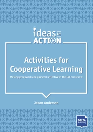 Ideas in Action: Activities for Cooperative Learning