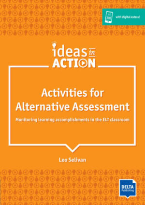 Ideas in Action: Activities for Alternative Assessment