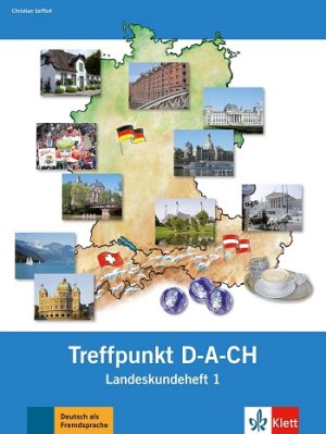 Berliner Platz 1 - Deutsch im Alltag - Treffpunkt D-A-CH, Landeskundeheft