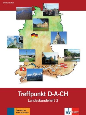 Berliner Platz 3 - Deutsch im Alltag - Treffpunkt D-A-CH, Landeskundeheft