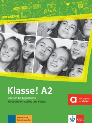 Klasse! A2 - Kursbuch mit Audios und Videos