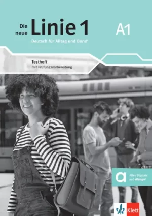 Die neue Linie 1 A1 Testheft mit Prüfungsvorbereitung und Audios