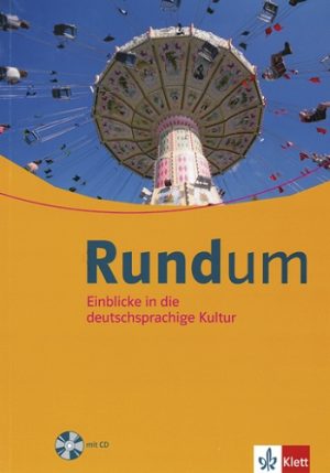 Rundum Einblicke in die deutschsprachige Kultur Buch mit Audio-CD