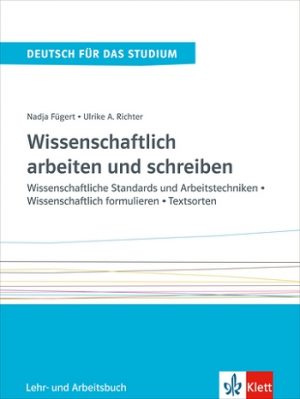 Wissenschaftlich arbeiten und schreiben - Lehr- und Arbeitsbuch
