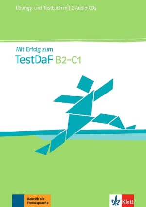 Mit Erfolg zum TestDaF Übungs- und Testbuch mit Audios