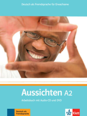Aussichten A2 Arbeitsbuch mit Audio-CD und DVD