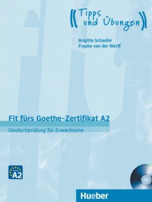 Fit fürs Goethe-Zertifikat A2 Lehrbuch mit Audio-CD