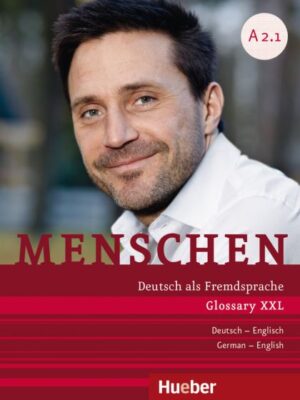 Menschen A2.1 Glossar XXL Deutsch-Englisch