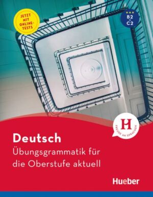 Deutsch Übungsgrammatik für die Oberstufe aktuell Buch mit Online-Tests und Lösungsschlüssel online