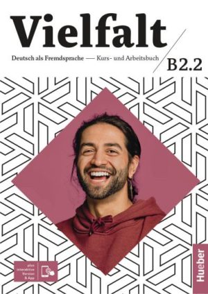 Vielfalt B2.2 Kurs- und Arbeitsbuch plus interaktive Version