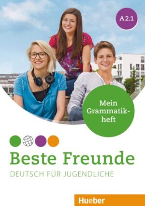 Beste Freunde A2.1 Mein Grammatikheft