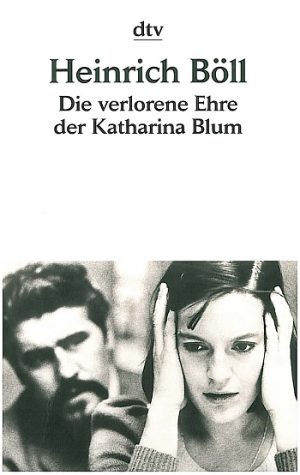 Die verlorene Ehre der Katharina Blum