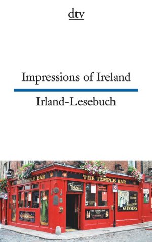 Impressions of Ireland / Irland-Lesebuch