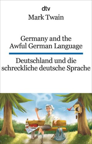 Germany and the Awful German Language / Deutschland und die schreckliche deutsche Sprache