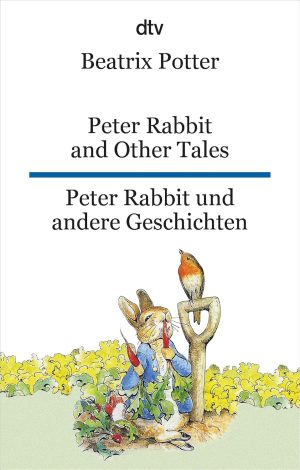 Peter Rabbit and Other Tales / Peter Rabbit und andere Geschichten