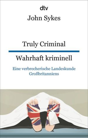 Truly Criminal / Wahrhaft kriminell