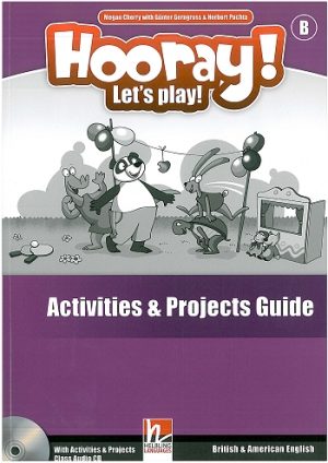 Hooray! Let's Play! B Activities and Projects Guide
