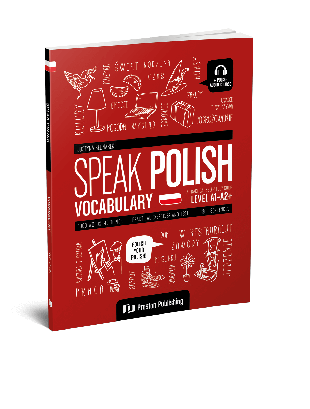 Speak Polish: Vocabulary: A Practical Self-study Guide A1-A2+