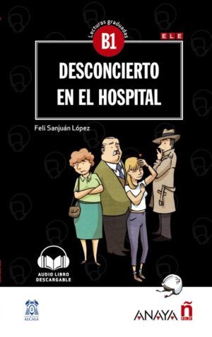 Desconcierto En El Hospital (Con Audio Descargable) (B1)