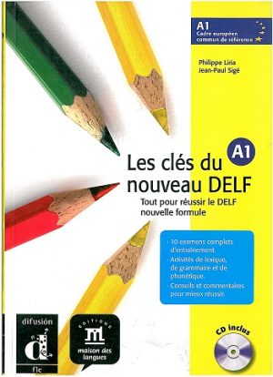 Les clés du nouveau DELF A1 Livre de l'élève avec CD