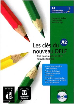 Les clés du nouveau DELF A2 Livre de l'élève avec CD