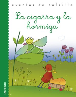 Cuentos de bolsillo: La cigarra y la hormiga
