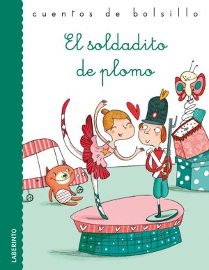 Cuentos de bolsillo: El soldadito de plomo