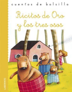 Cuentos de bolsillo: Ricitos de oro y los tres osos