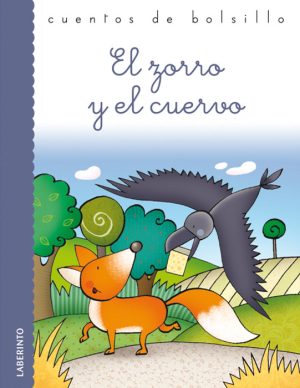 Cuentos de bolsillo: El zorro y el cuervo