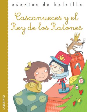 Cuentos de bolsillo: Cascanueces y el Rey de los Ratones