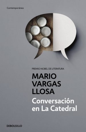 Conversación en La Catedral (Contemporanea (debolsillo))