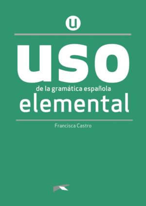 Uso De La Gramatica Espanola. Nivel Elemental (Libro)