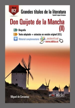 Don Quijote De La Mancha (II) : Lectura Graduada - B2