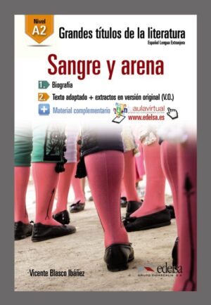 Sangre Y Arena: Lectura Graduada - A2