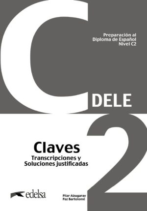Preparación al DELE C2. Claves NUEVA EDICIÓN