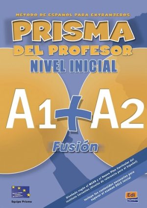 PRISMA A1+ A2 Fusión Nivel Inicial - Profesor