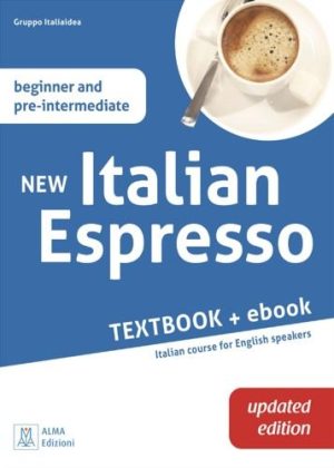 NEW Italian Espresso BEGINNER/PRE-intermediate UPDATED EDITION - Textbook (libro + ebook interattivo)