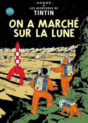 Tintin Poster - On a Marché sur la Lune